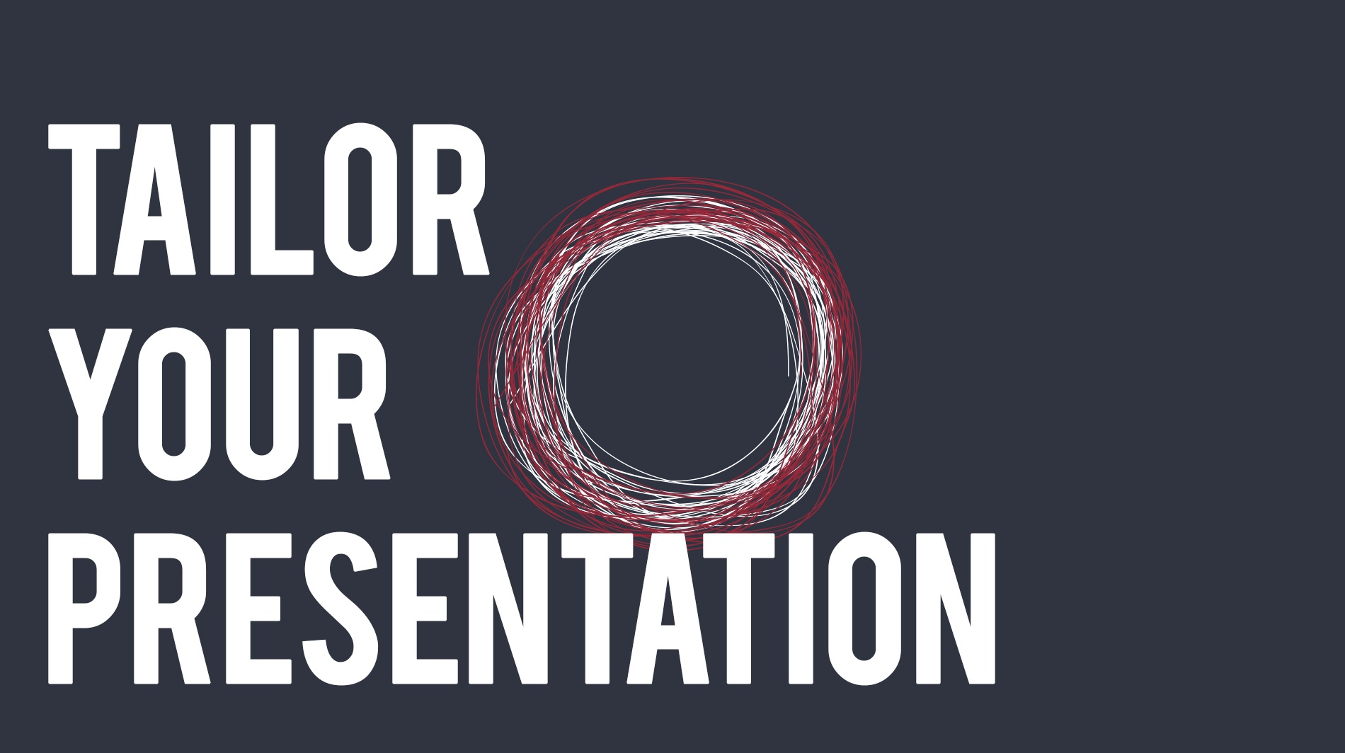 tailor your presentation meaning