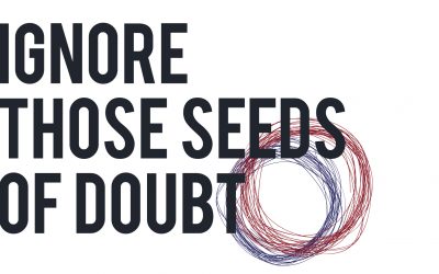 Ignoring Seeds of Doubt
